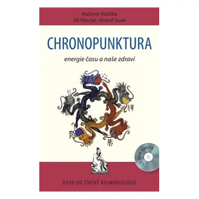 Chronopunktura - Energie času a naše zdraví, 2. vydání - Jiří Nitsche