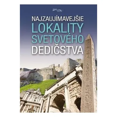 Najzaujímavejšie lokality svetového dedičstva