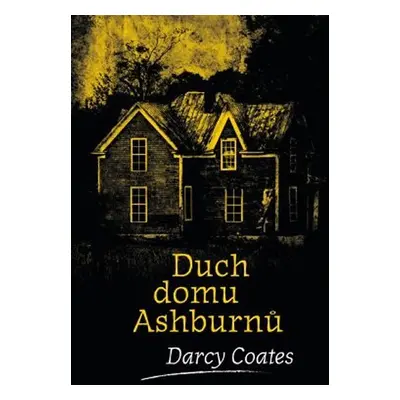 Duch domu Ashburnů - Darcy Coates