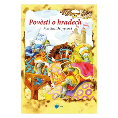 Pověsti o hradech - Martina Drijverová