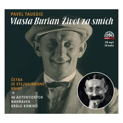 Vlasta Burian - Život za smích - CDmp3 (Čtou Radúz Mácha, Václav Jílek, Vladana Brouková) - Pave