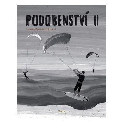 Podobenství II - Ivana Pecháčková