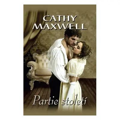 Partie století - Cathy Maxwell