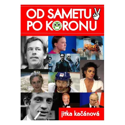 Od sametu po koronu - Jitka Kačánová