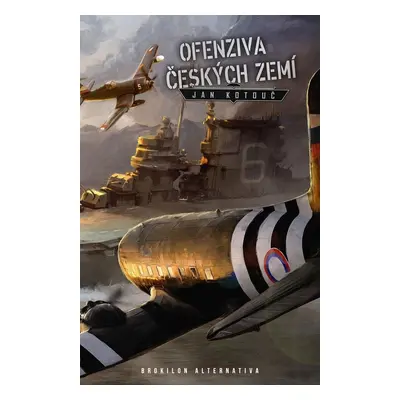 Ofenziva českých zemí, 2. vydání - Jan Kotouč