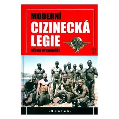 Moderní cizinecká legie - Jiří Špalek