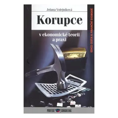 Korupce - Jolana Volejníková