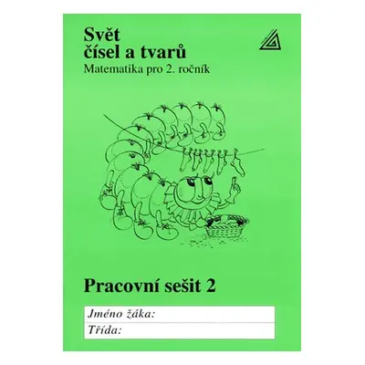 Matematika pro 2. roč. ZŠ Svět čísel a tvarů - pracovní sešit 2 - Jiří Divíšek