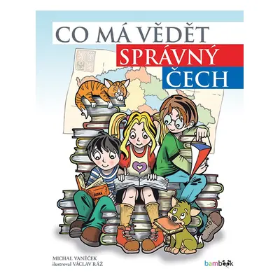 Co má vědět správný Čech - Michal Vaněček