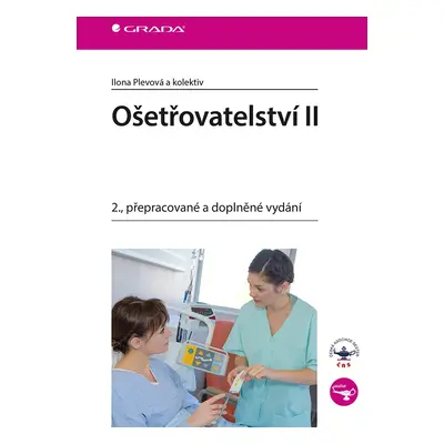 Ošetřovatelství II, 2. vydání - Ilona Plevová