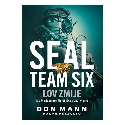 SEAL Team Six: Lov zmije - Don Mann