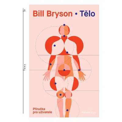 Tělo: příručka pro uživatele - Bill Bryson