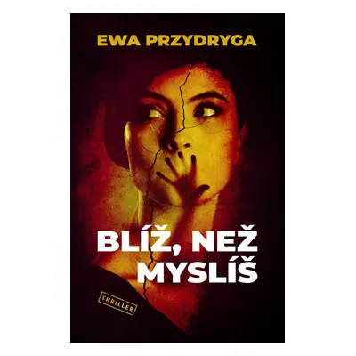 Blíž, než myslíš - Ewa Przydryga