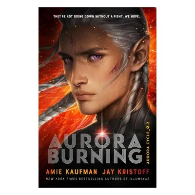 Aurora Burning - Amie Kaufmanová