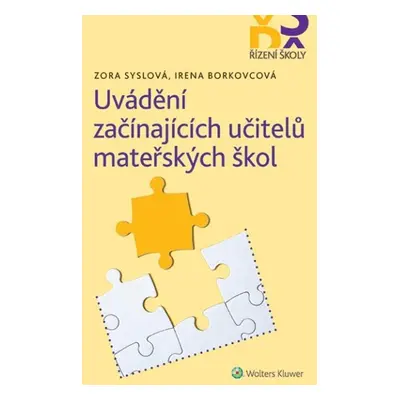 Uvádění začínajících učitelů mateřských škol - Irena Borkovcová; Zora Syslová