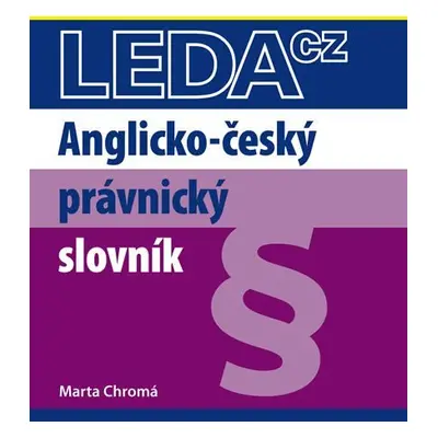 Anglicko-český právnický slovník - Marta Chromá