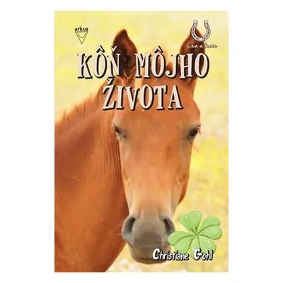 Kôň môjho života - Christiane Gohl