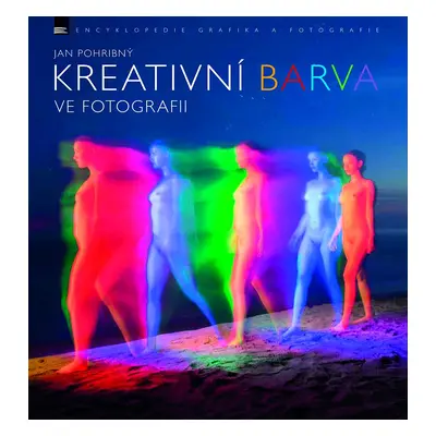 Kreativní barva ve fotografii - Jan Pohribný