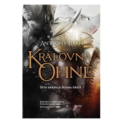 Královna ohně - Stín krkavce 3, 1. vydání - Anthony Ryan