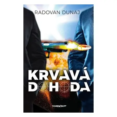 Krvavá dohoda - Radovan Dunaj