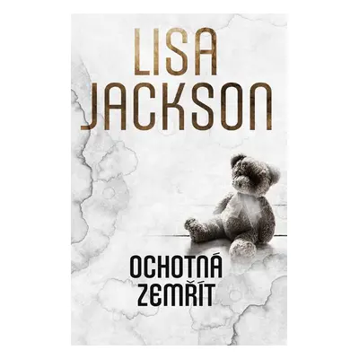 Ochotná zemřít - Lisa Jackson