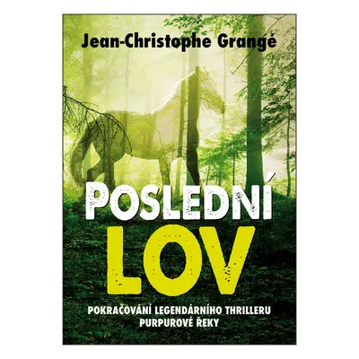 Poslední lov - Jean-Christophe Grangé