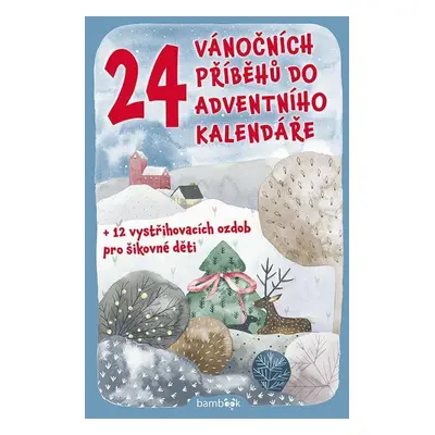 24 vánočních příběhů do adventního kalendáře - Petr Šilha