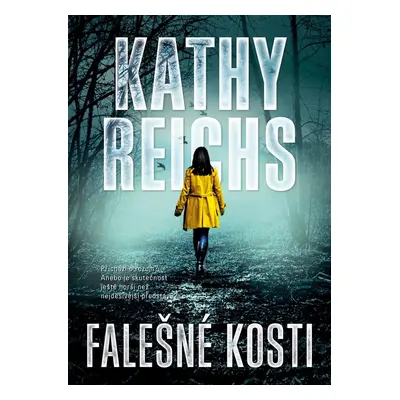 Falešné kosti - Kathy Reichs