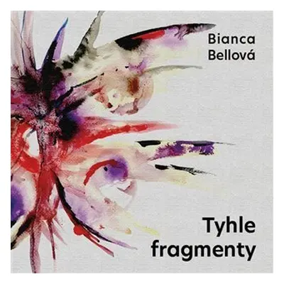 Tyhle fragmenty - CDmp3 - Bianca Bellová