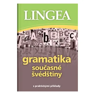 Gramatika současné švédštiny s praktickými příklady