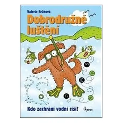 Kdo zachrání vodní říši - Dobrodružné luštění - Valerie Brůnová