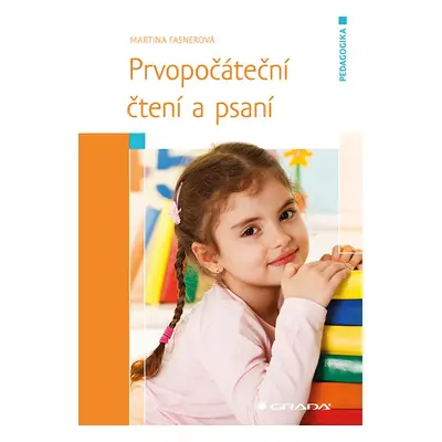 Prvopočáteční čtení a psaní - Martina Fasnerová