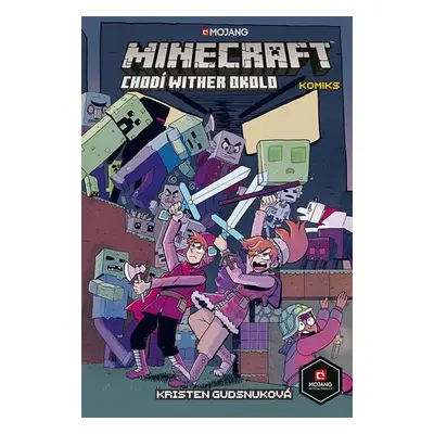 Minecraft komiks 3 - Chodí wither okolo - Kristen Gudsnuková