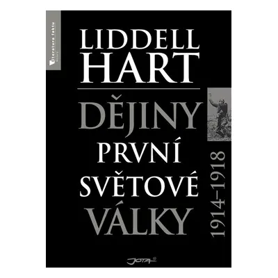 Dějiny první světové války 1914-1918 - Hart Basil Henry Liddell