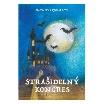 Strašidelný kongres - Magdalena Zachardová