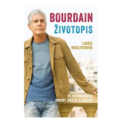 Bourdain: Životopis - Laurie Wooleverová