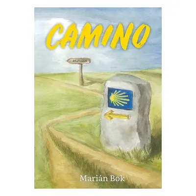 Camino - cestopis - Marián Bok