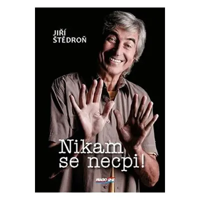 Nikam se necpi! - Jiří Štědroň