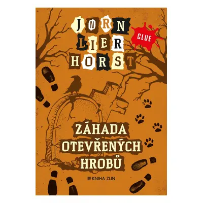 Záhada otevřených hrobů - Jorn Lier Horst