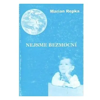 Nejsme bezmocní - Marian Repka