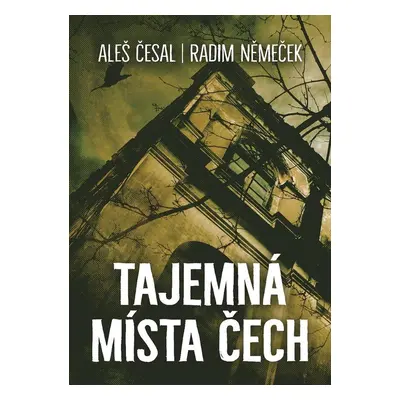 Tajemná místa Čech - Aleš Česal