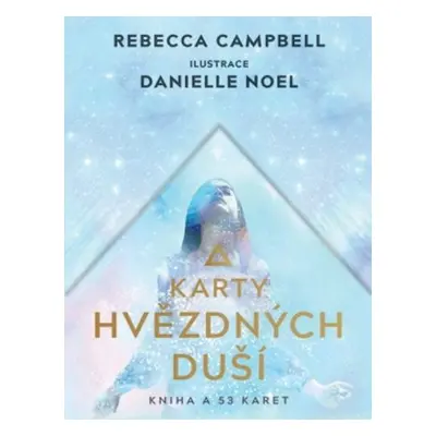 Karty hvězdných duší - Kniha + 53 karet - Rebecca Campbell