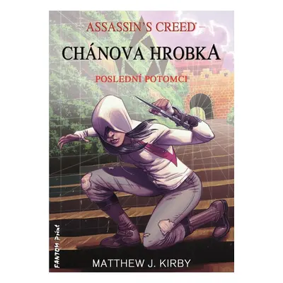 Chánova hrobka - Matthew J. Kirby