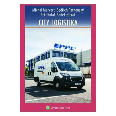 City logistika - Michal Mervart; Bedřich Rathouský; Petr Kolář