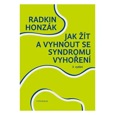 Jak žít a vyhnout se syndromu vyhoření, 4. vydání - Radkin Honzák