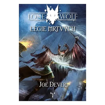 Lone Wolf 17: Legie mrtvých (gamebook) - Joe Dever