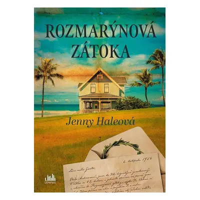 Rozmarýnová zátoka - Jenny Haleová