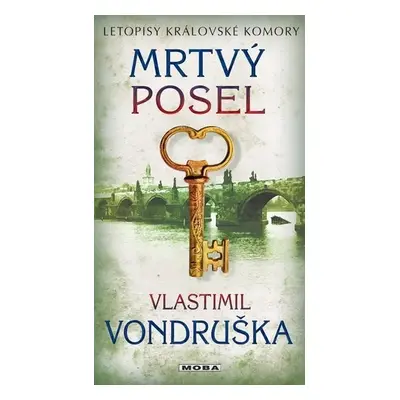 Mrtvý posel - Letopisy královské komory, 2. vydání - Vlastimil Vondruška