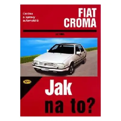 Fiat Croma od 1983 - Jak na to? - 59. - Hans-Rüdiger Etzold