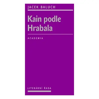 Kain podle Hrabala - Jacek Baluch